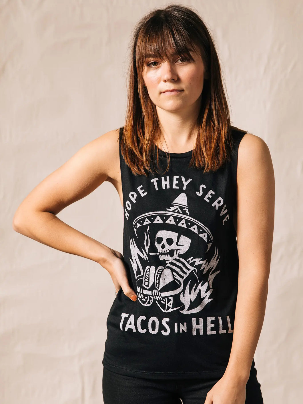 Hope They Serve Tacos In Hell Muscle Tee